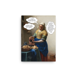 The milkmaid - Vermeer - Canvas painting humor